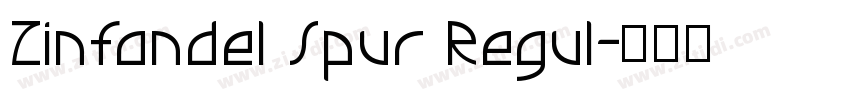 Zinfandel Spur Regul字体转换 Zinfandel Spur Regul字体转换
